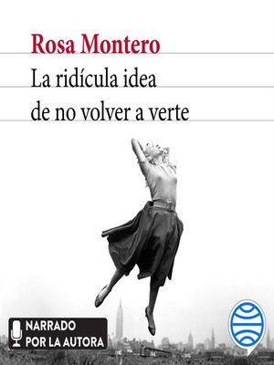 La ridícula idea de no volver a verte - Audiobook